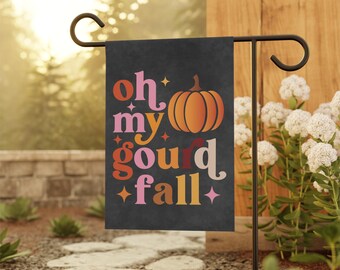 Oh My Gourd Fall Garden Flag, Fall Garden Flag, Pumpkin Home Decor, Fun Fall Phrases, Thanksgiving Home Decor, Outdoor Fall Decor