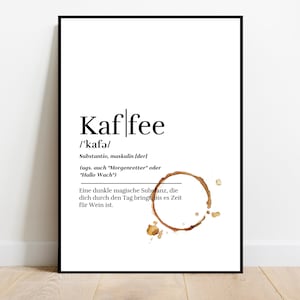 Kaffee Poster für echte Liebhaber  |Witzige Definition | Verschüttetes Design | Zuhause & Büro | Kaffeebecher Rand | Wanddeko | Genuss