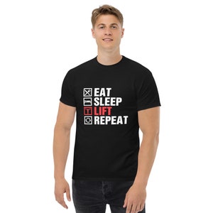 Eat Sleep Lift wiederholen Gym Workout Shirt Gewichtheben Shirt