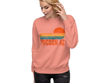 Tucson Drip Sweatshirt | Arizona Sunshine Shirt | Perfect for Sunshine Lovers | Cozy & Stylish Apparel