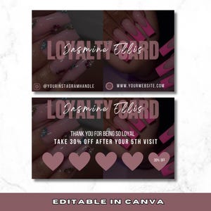 May include: A pink and white loyalty card with a nail salon theme. The card features a photo of manicured nails and the text "Loyalty Card" with the name "Jasmine Ellis". The card also includes the text "Thank you for being so loyal. Take 30% off after your 5th visit." and five pink hearts.