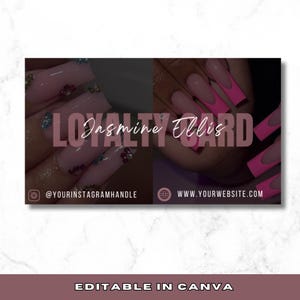 May include: A pink and black loyalty card with the text "Loyalty Card" in white letters and "Jasmine Ellis" in white cursive writing. The card has a pink and black background with images of manicured nails. The bottom of the card has a social media icon and website address.
