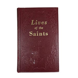 Lives Of The Saints Illustrated Vintage Hardcover Rev Hoever 1961