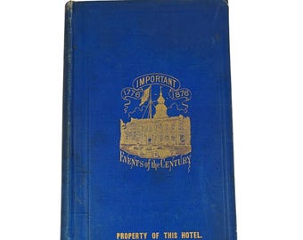 Wichtige Ereignisse des Jahrhunderts 1776-1876 Hardcover Antik 1870's Illustriert