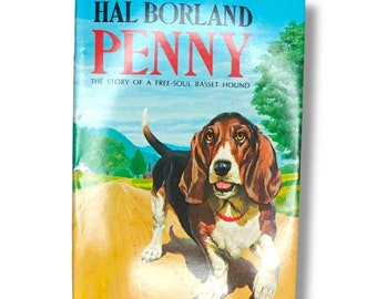 Hal Borland Penny Het verhaal van een Free-Soul Basset Hound 1e editie HCDJ 1972