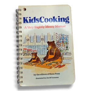 Kids Cooking : A Very Slightly Messy Manual by Klutz Editors (1987, Mixed Media