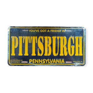 Vintage You&#39;ve Got A Friend In Pittsburgh Metal License Plate Novelty Vanity