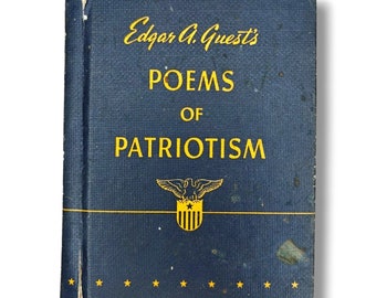 1942 Antique Poetry Book Poems of Patriotism Edgar A. Guest WWII Militaria