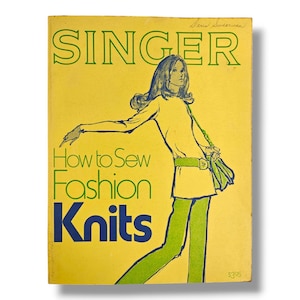 Vintage Singer How To Sew Fashion Knits 1972 Sewing Guide Book