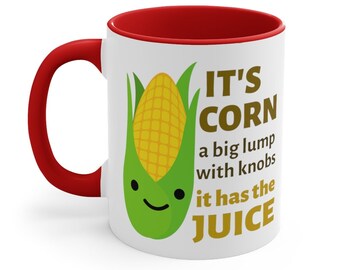 IT'S CORN Ceramic Coffee Mug, 11 - 15 oz Tea Cup, Corntastic Viral Song Sound Accent Handle, Birthday Gift Funny Joke Cool Cute Gag Humor