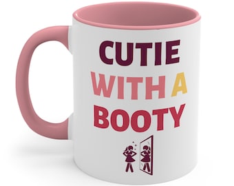 Cutie With A Booty Ceramic Coffee Mug, 11-15 oz Tea Cup, Funny Best Friend Gift for Woman Coworker Christmas Present Cute Her Sarcastic Girl