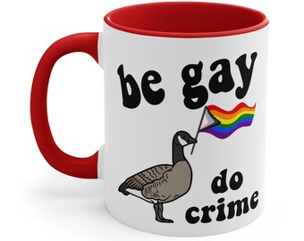 GAY do crime Ceramic Coffee Mug, 11-15 oz Tea Cup, Pride Rainbow Flag Funny Lgbtq Gift for Woman Trans Lesbian Queer Coming out Humor Joke
