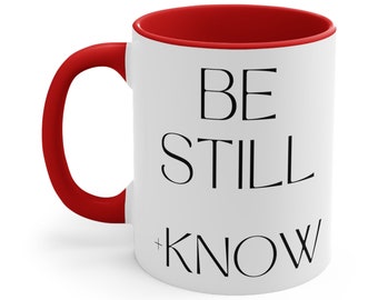 Quédate quieto + conoce taza de café de cerámica, taza de té de 11 + 15 oz, salmo bíblico cristiano, estudio de versículos bíblicos, dicho positivo, regalo de feliz navidad