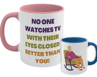 Funny Father Ceramic Coffee Mug, 11-15 oz Tea Cup, Husband Watches TV with eyes closed, perfect Gift for dad, grandpa, uncle Birthday Gag