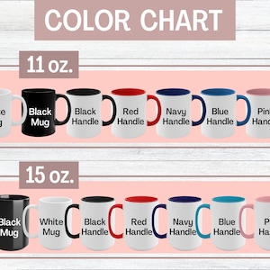 Puede incluir: Carta de colores que muestra diferentes opciones de taza. La carta muestra tazas de 11 oz y 15 oz en blanco, negro, con asa negra, asa roja, asa azul marino, asa azul y asa rosa.
