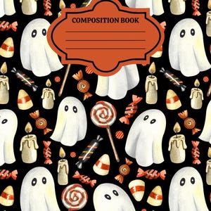 May include: A composition book with a black background featuring a repeating pattern of white ghosts, lit candles, orange and white swirl lollipops, and candy corn. A central orange label with a black border contains the text COMPOSITION BOOK.