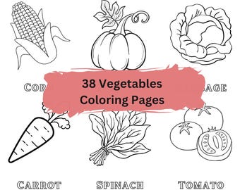 38 Vegetables Coloring Pages | Fun & Educational Printable for Kids | Vegetable Coloring Pages for Kids | Preschool Homeschool Activity