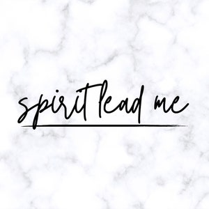 Puede incluir: Un fondo de mármol blanco con el texto "spirit lead me" escrito en cursiva negra.