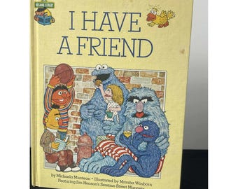 Sesame Street I Have A Friend Book Jim Henson Muppets 1981 vintage