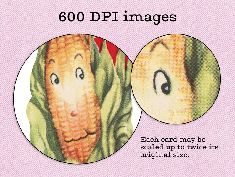 A closeup shot of the image quality. It says that each card can be blown up to twice its original size.