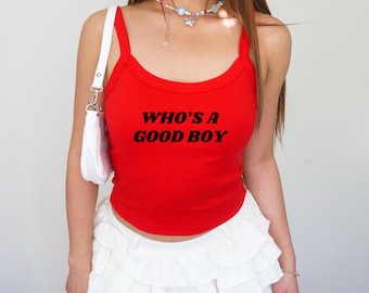 Who's A Good Boy Tank Top, Y2K Graphic Crop Tank