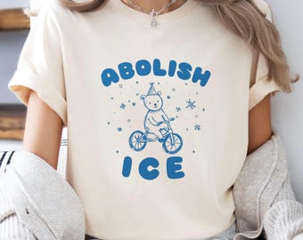 Abolish Ice Shirt, ICE Protest Tee, 100% Cotton