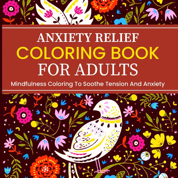 Anxiety Relief Coloring Book For Adults