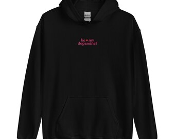 Be My Dopamine Valentine's Day Embroidered Hoodie