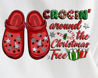 Crocin' Around the Christmas Tree, Holiday Shirt, Christmas Shirt, DTF Transfer Film, Iron on Transfer, Ready to Press, DTF transfer