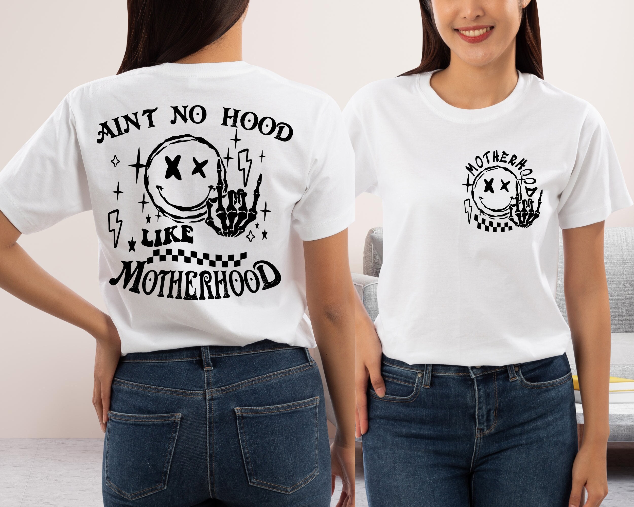 Aint No Hood Like Motherhood  T-Shirt