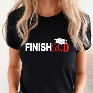 Doktor-Abschluss-Hemd, Doktor-Abschluss-Geschenk, fertiges Hemd, Doktor der Bildung, Abschlussgeschenk, College-Abschluss-Geschenk, benutzerdefiniertes Doktor-Hemd