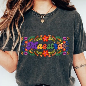 Maestra Shirt,Maestra floral shirt  Shirt,Spanish Maestra Shirt,Maestra flowers shirt,Teacher Day Shirt,Hispanic heritage month,Maestra Tee