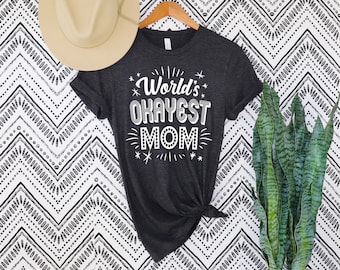 La mamá más buena del mundo, la camisa de mamá más buena del mundo, la camisa del día de las madres de la hija, la camisa divertida del regalo de la madre -La mejor mamá del mundo camisa de mamá #WOM