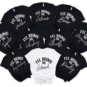 Girls Trip Shirts, Girls Weekend Shirts, I&#39;ll Bring The Alcohol Shirts, Girl Group Vacation, Girls Party Shirts, Girls Holiday Group Shirts