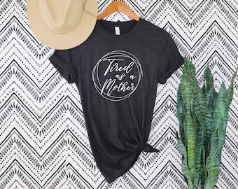 Tough as a Mother Shirt, Mom Shirt, Motherhood Shirt, Mothers Day Shirt, MomLife Tee, strong as a Mother Shirt, Funny Mom Gift, Mother Shirt