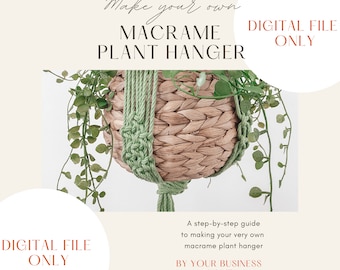 Macrame Digital Plant Hanger Pattern, Macrame tutorial, macrame pdf pattern, diy macrame