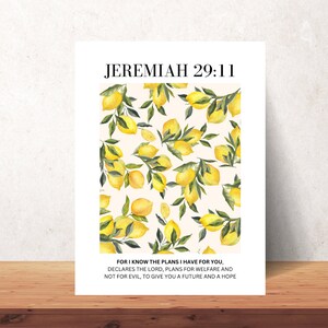 May include: A white card with a lemon pattern and the text "Jeremiah 29:11" at the top. The text below reads "For I know the plans I have for you, declares the Lord, plans for welfare and not for evil, to give you a future and a hope."
