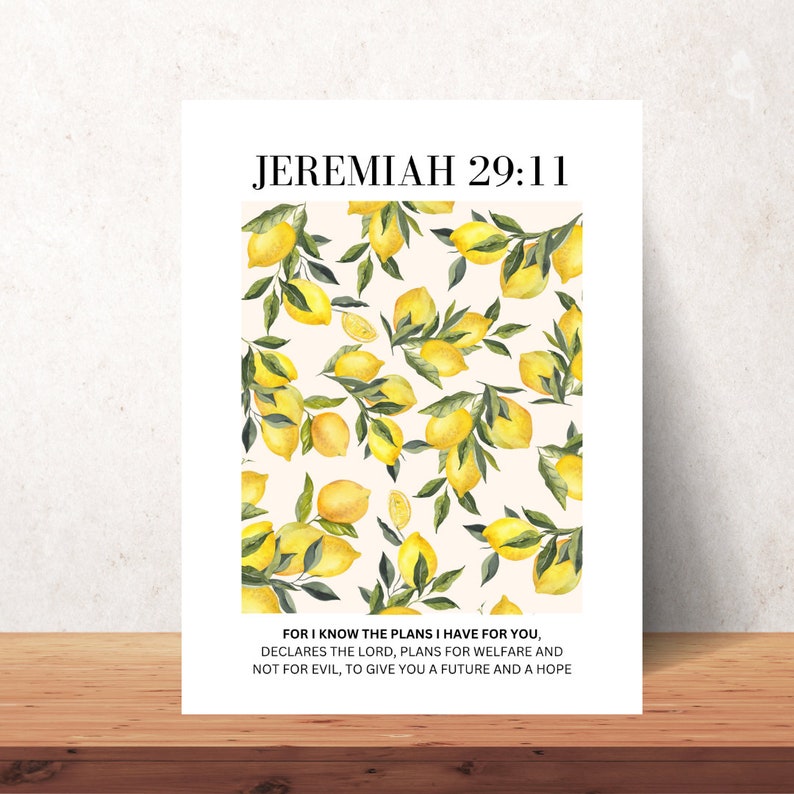 May include: A white card with a lemon pattern and the text "Jeremiah 29:11" at the top. The text below reads "For I know the plans I have for you, declares the Lord, plans for welfare and not for evil, to give you a future and a hope."