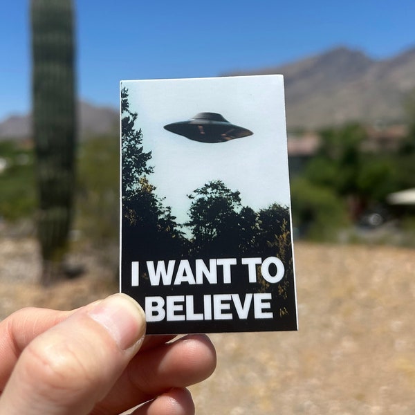 XFiles Sticker I Want To Believe Fox Mulder Dana Scully UFO Sticker Roswell Alien Sticker UFO Sticker The Alien Obsessed XFiles Merch Area51