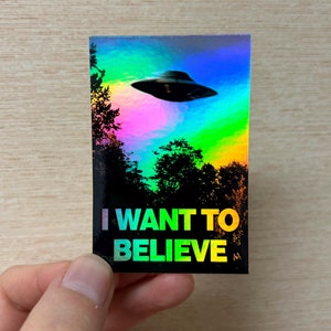 XFiles Holographic Sticker I Want To Believe Fox Mulder Dana Scully Sticker Alien Sticker UFO Sticker The Alien Obsessed XFiles Merch Area51