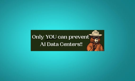 Anti AI Data Center Bumper Sticker Disobedience Protest Tech Sticker Conspiracy Theory Disobey Big Brother Anti Government Decal Unhinged
