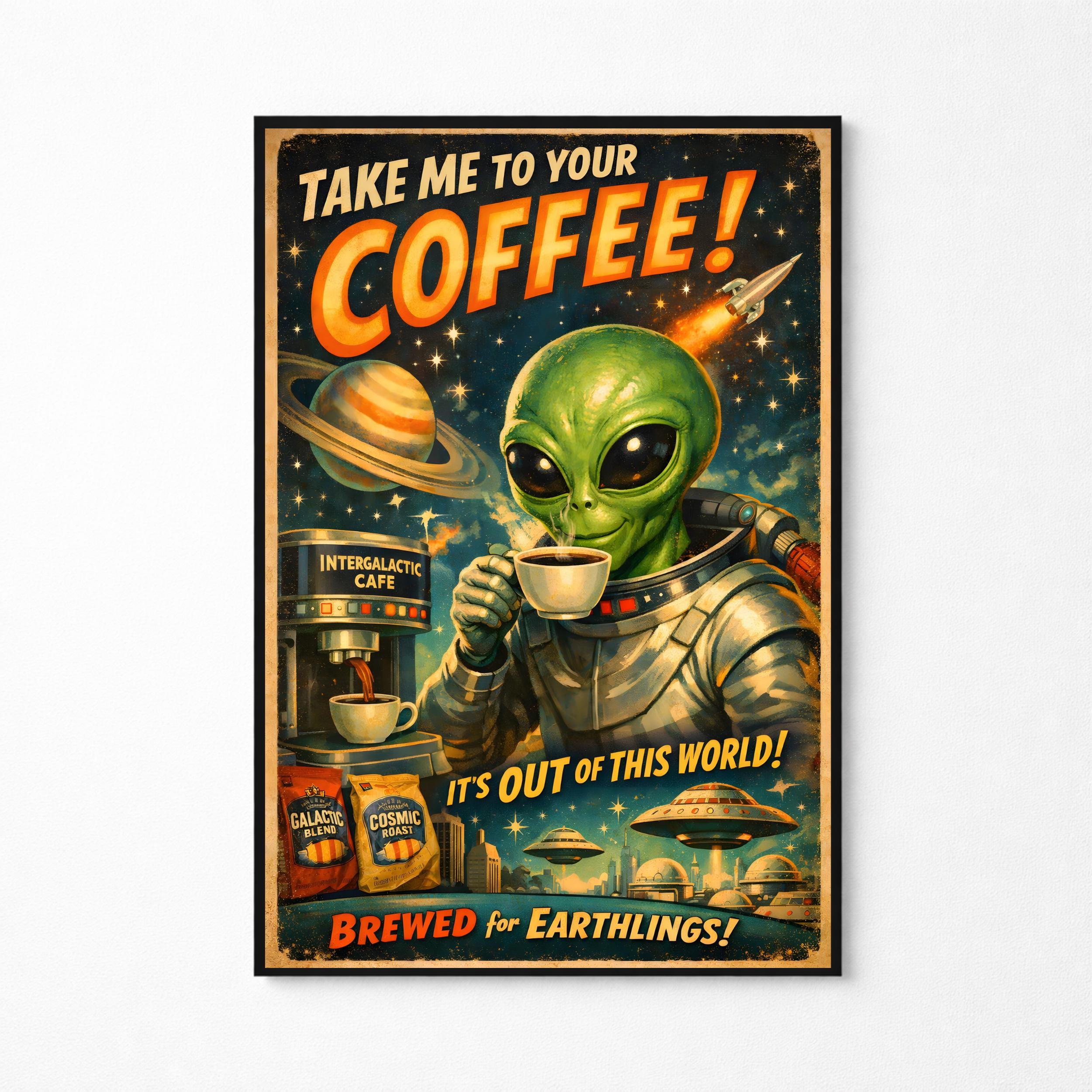 Retro Futuristic Alien Coffee Advertisement Vintage UFO Atomic Age ...