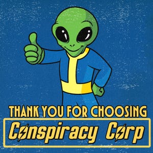 Może przedstawiać: Zielony kosmita z uniesionym kciukiem, ubrany w niebieski kombinezon z ż&oacute;łtym pasem, i tekst "Dziękujemy za wyb&oacute;r Conspiracy Corp".