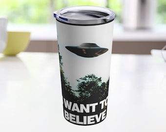XFiles Tumbler I Want to Believe Poster Tumbler Fox Mulder Dana Scully UFO Coffee Cup Space Alien Gift for Him Roswell XFiles Gift Alien