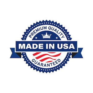 May include: Blue and red circular seal with a crown and the text "Premium Quality Made in USA Guaranteed".