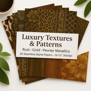May include: A collection of digital papers with various patterns and textures in shades of brown, gold, and rust. The papers feature floral, animal print, and geometric designs. The text on the card reads "Luxury Textures & Patterns". Each paper measures 12x12 inches.