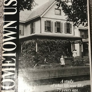 Vintage Book “Hometown U.S.A.” A study of what life was like 1900-1975.