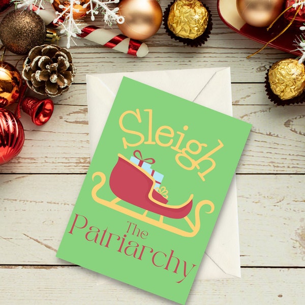 Feminist Holiday Printable Card II Sleigh the Patriarchy Christmas Card II Punny Holiday Card I PDF Printable Stationery