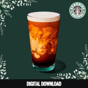 May include: A glass of iced coffee with a creamy white foam. The coffee has a dark brown base with lighter brown swirls. The image includes the text "Starbies Recipes" in a circular logo and the words "DIGITAL DOWNLOAD" at the bottom.