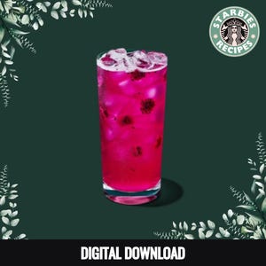 May include: A tall glass filled with a vibrant pink beverage, ice cubes, and dark fruit pieces. The drink is set against a dark green background with decorative white leaves. The text "STARBIES RECIPES" is in a circular logo. The words "DIGITAL DOWNLOAD" are at the bottom.
